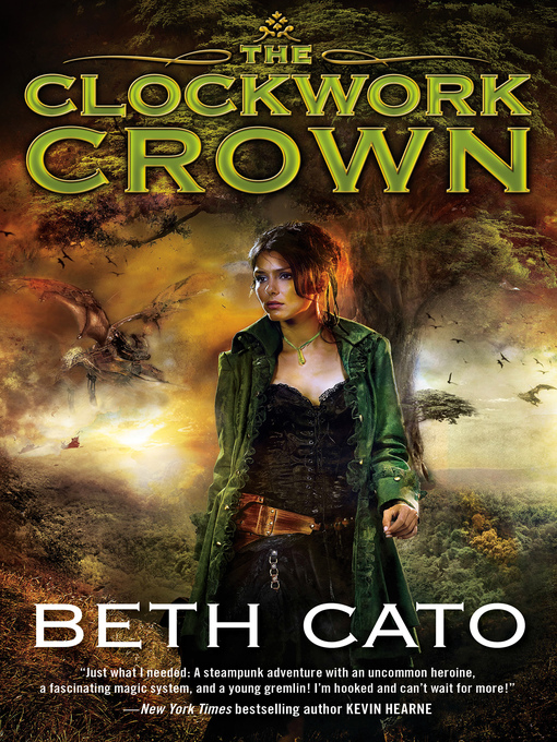 Title details for The Clockwork Crown by Beth Cato - Available